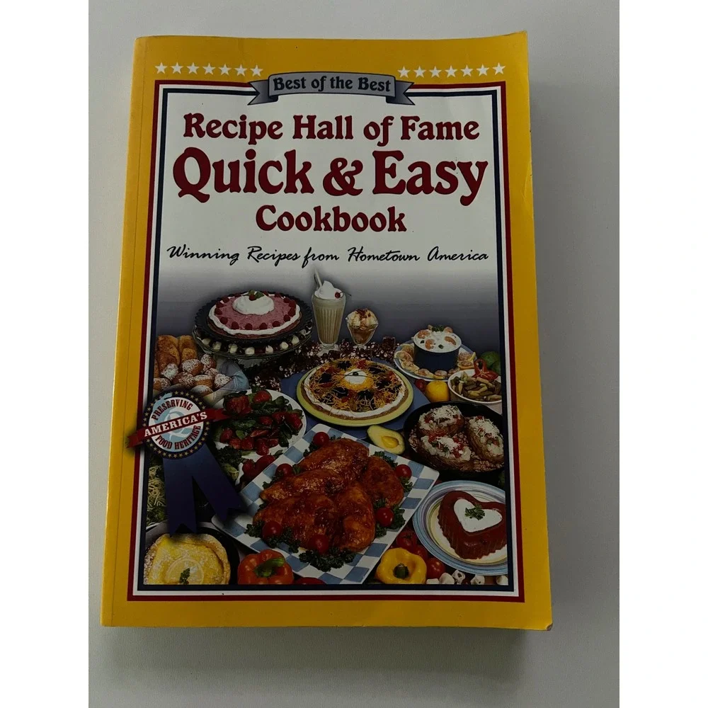 Recipe Hall of Fame Quick & Easy Cookbook Winning Recipes Hometown‎ America 2001